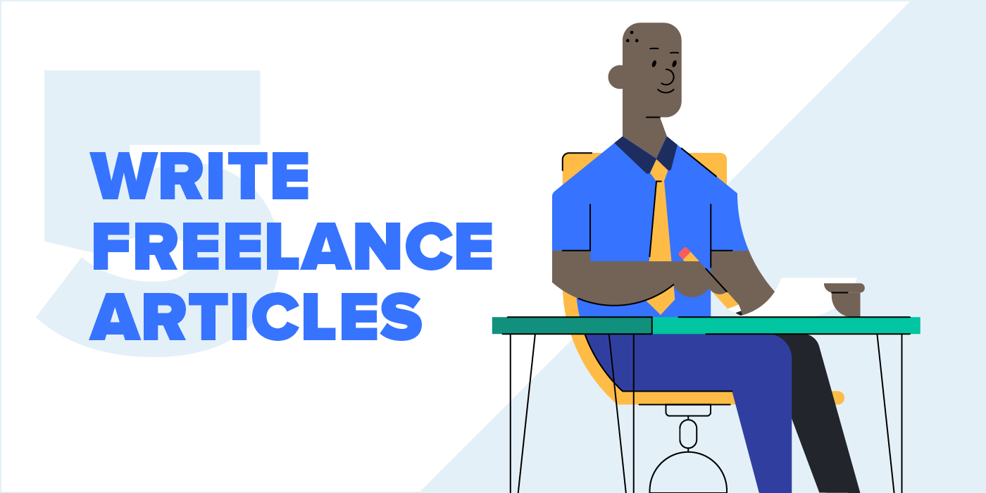 5. Write Freelance Articles
